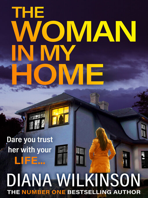 Title details for The Woman In My Home by Diana Wilkinson - Available